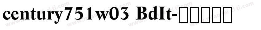 century751w03 BdIt字体转换